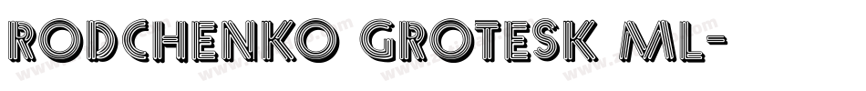 Rodchenko Grotesk ML字体转换